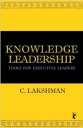 Knowledge Leadership- Tools for Executive Leaders